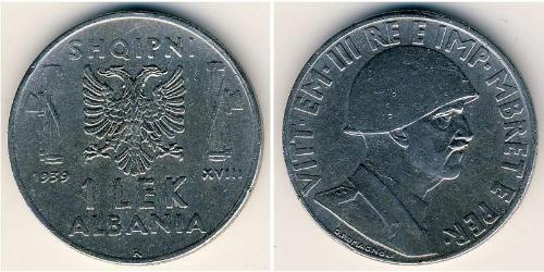 1 Lek 阿尔巴尼亚王国 (1939年－1943年) (1939 - 1943) Steel 维托里奥·埃马努埃莱三世 (1869 - 1947)
