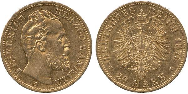 20 Mark Anhalt-Dessau (1603 -1863) Or Frederick I, Duke of Anhalt (1831-1904)