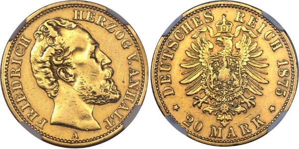 20 Mark Anhalt-Dessau (1603 -1863) Or Frederick I, Duke of Anhalt (1831-1904)