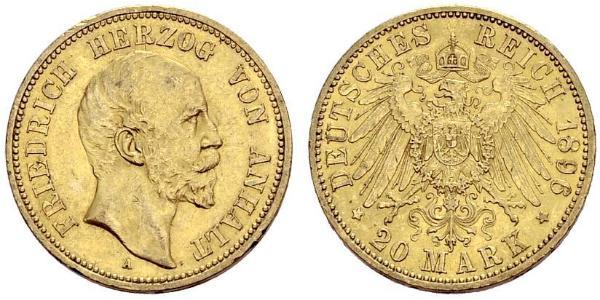 20 Mark Anhalt-Dessau (1603 -1863) Or Frederick I, Duke of Anhalt (1831-1904)