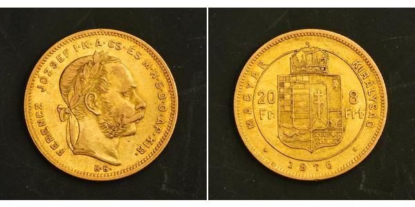 8 Forint / 20 Franc Impero austro-ungarico (1867-1918) Oro Franz Joseph I (1830 - 1916)